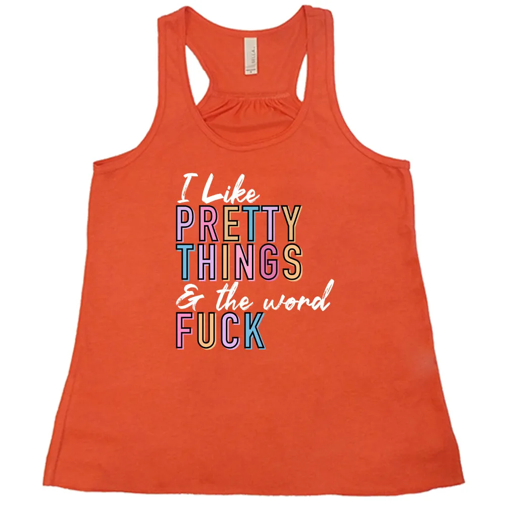 I Like Pretty Things & The Word Fuck Shirt