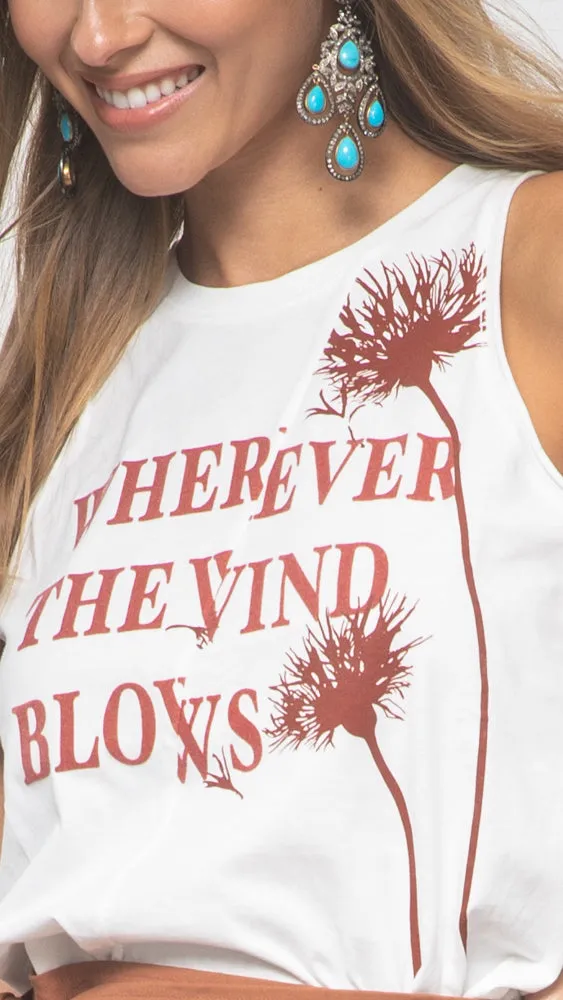 Wherever The Wind Blows Tank Top